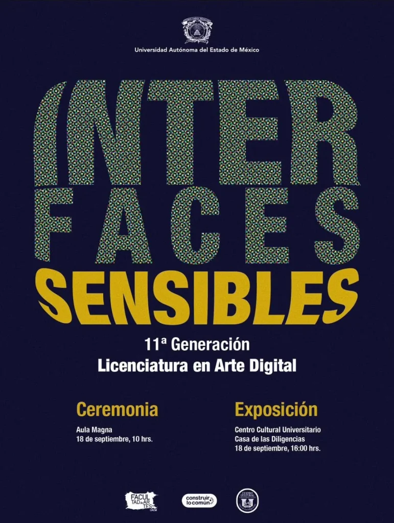 Cartel de FAE SENSIBLES: 11ª Generación (Licenciatura en Arte Digital)